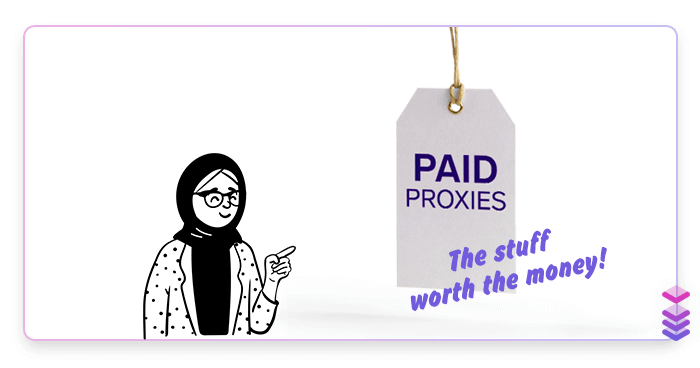 The benefits of paid proxies