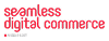 Seamless Digital Commerce